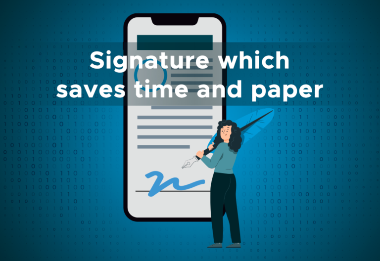 Signature which saves time and paper